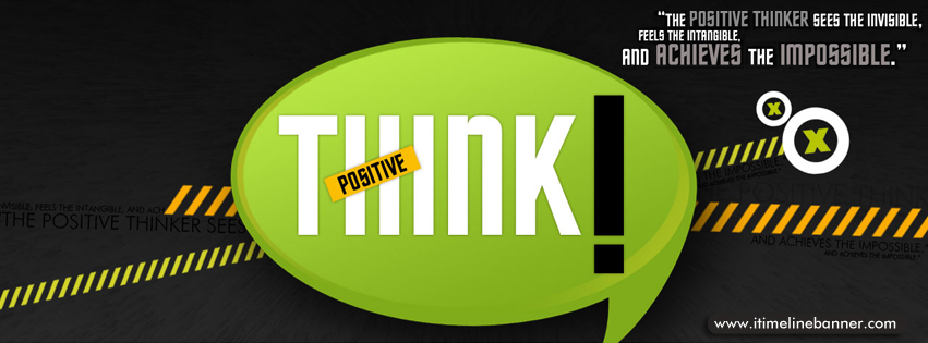 Think+Positive+Facebook+Timeline+Cover.jpg