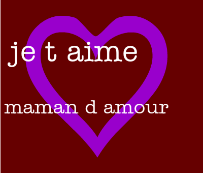 je-t-aime-love-maman-d-amour-131481770890.png